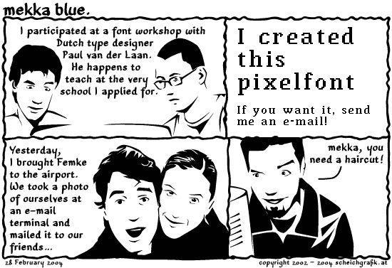 Pixelfonts and haircuts.