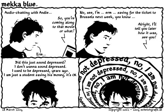 Did I sound depressed? Did I sound depressed?